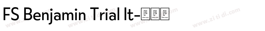 FS Benjamin Trial It字体转换 FS Benjamin Trial It字体转换